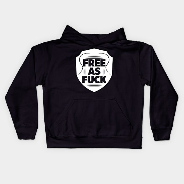 Free as fuck Kids Hoodie by melcu